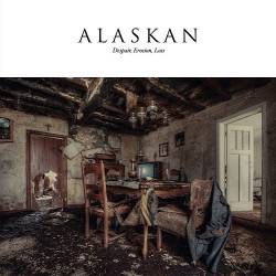 Alaskan : Despair, Erosion, Loss